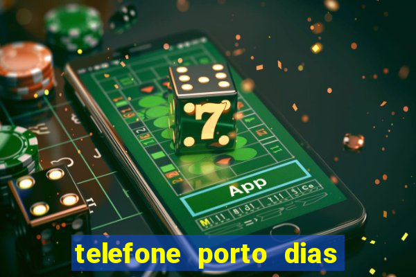 telefone porto dias marcar consulta